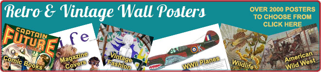 Retro & Vintage Wall Posters: Comic Books, Magazine Covers, Vintage Fashion, WWII Planes, Wildlife, Wild West