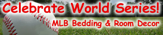 Celebrate World Series! MLB Bedding & Room Decor